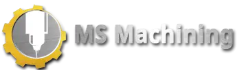 MS Machining
